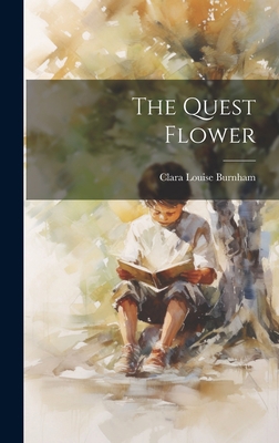The Quest Flower 1020650761 Book Cover