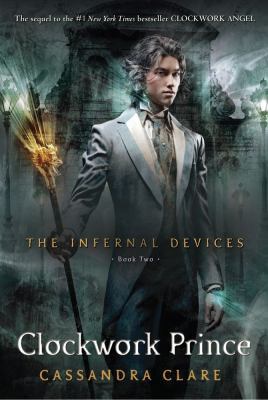 Clockwork Prince (Infernal Devices) 144243418X Book Cover