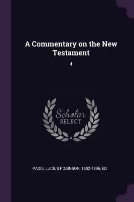 A Commentary on the New Testament: 4 1378897374 Book Cover