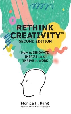 Rethink Creativity: How to INNOVATE, INSPIRE, a... 195598512X Book Cover