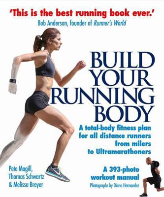 Build Your Running Body: A Total-Body Fitness P... 0285642987 Book Cover