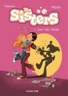 The Sisters Vol. 1: Just Like Family 1629914703 Book Cover