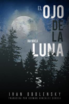 Paperback Ojo de la Luna [Spanish] Book