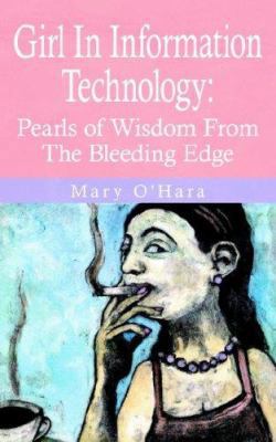 Girl In Information Technology: Pearls of Wisdo... 1425902499 Book Cover