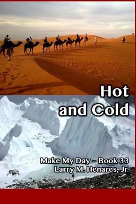 Hot and Cold: Make My Day - 33 1986013685 Book Cover
