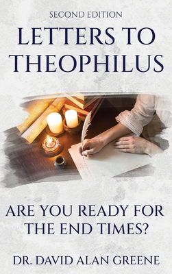Letters To Theophilus: Are You Ready For The En... B0DSHDWH4Y Book Cover