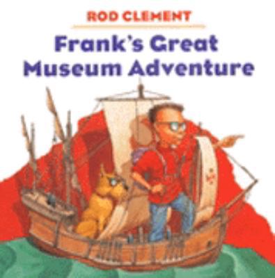 Frank's Great Museum Adventure 0060276746 Book Cover
