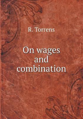 On wages and combination 5518554303 Book Cover