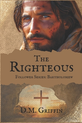 The Righteous: Bartholomew B0BLL2NRSR Book Cover