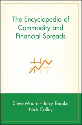 The Encyclopedia of Commodity and Financial Spr... 0471716006 Book Cover