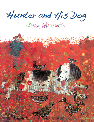 Hunter and His Dog 159572950X Book Cover