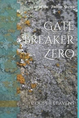 Gate Breaker Zero: War of the Fallen Series 166785562X Book Cover