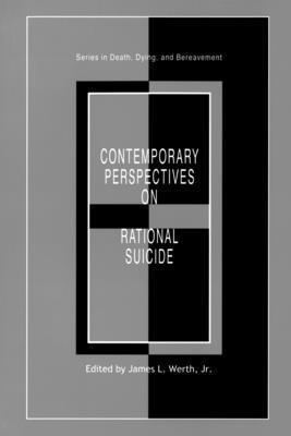 Contemporary Perspectives on Rational Suicide 0876309376 Book Cover