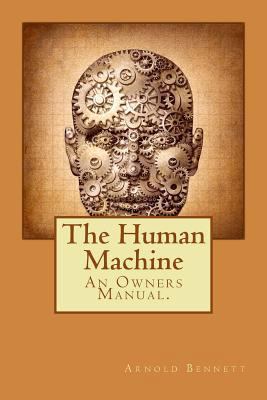 The Human Machine: An Owners Manual. 1495335844 Book Cover