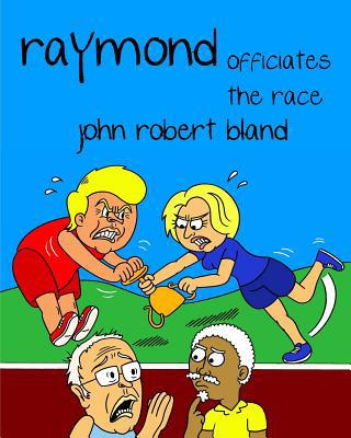 RAYMOND OFFICIATES the RACE 1722000147 Book Cover