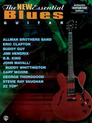 The New Essential Blues Guitar: Authentic Guita... 0769259138 Book Cover