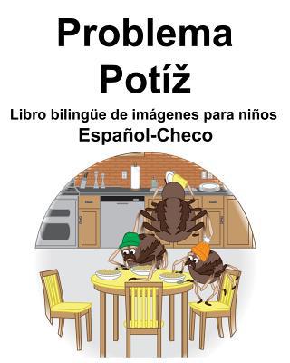 Español-Checo Problema/Potíz Libro bilingüe de ... [Spanish] 1070585963 Book Cover