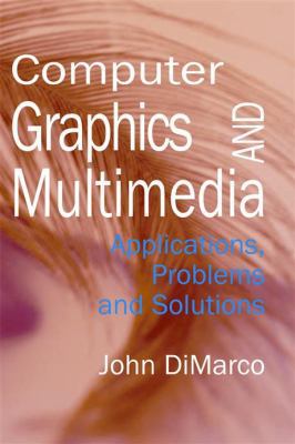 Computer Graphics and Multimedia: Applications,... 1591401968 Book Cover