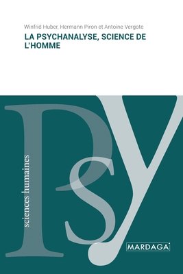 La psychanalyse, science de l'homme [French] 2804723178 Book Cover