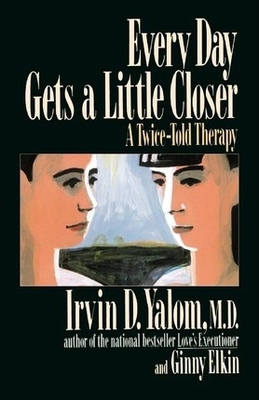 Every Day Gets a Little Closer: A Twice-Told Th... 0465021182 Book Cover