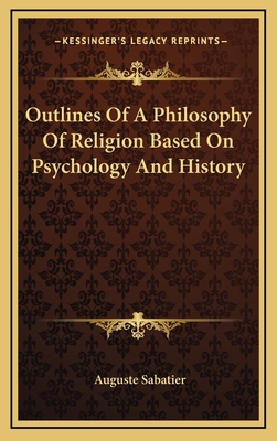 Outlines Of A Philosophy Of Religion Based On P... 1163456012 Book Cover