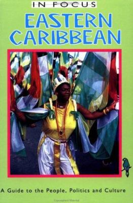 Eastern Caribbean in Focus: A Guide to the Peop... 1566562635 Book Cover