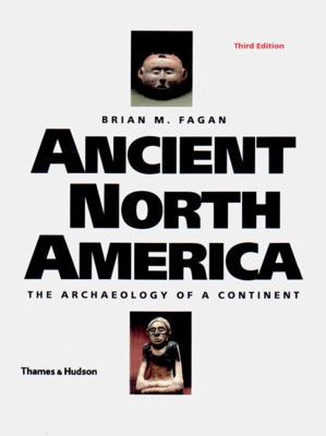 Ancient North America: The Archaeology of a Con... 0500281483 Book Cover