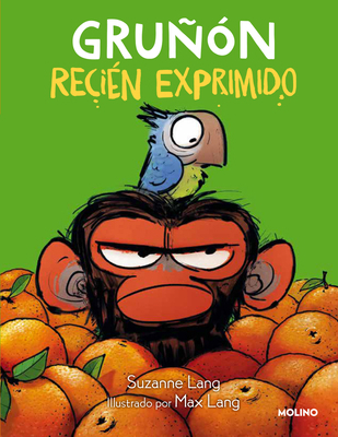 Gruñón Recién Exprimido / Grumpy Monkey. Freshl... [Spanish] 8427224346 Book Cover