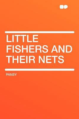 Little Fishers and Their Nets 1290069832 Book Cover