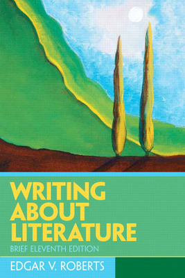 Writing about Literature, Brief Edition 0131540564 Book Cover