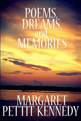 Poems, Dreams, and Memories 1530571170 Book Cover