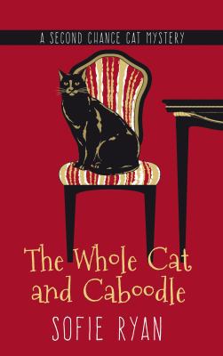 The Whole Cat and Caboodle [Large Print] 1410473562 Book Cover