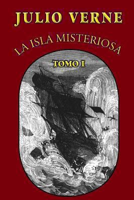 La isla misteriosa (Tomo 1) [Spanish] 1482559056 Book Cover