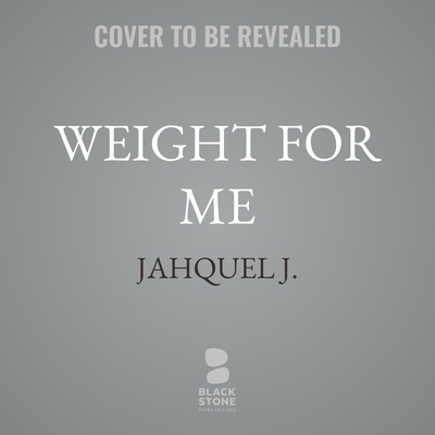 Weight for Me B0H7JZS86R Book Cover