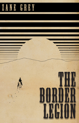 The Border Legion 1444696785 Book Cover