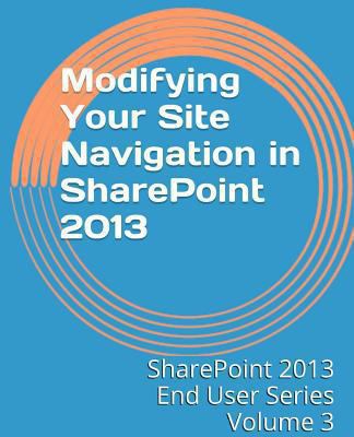 Modifying Your Site Navigation in SharePoint 2013 1494923696 Book Cover
