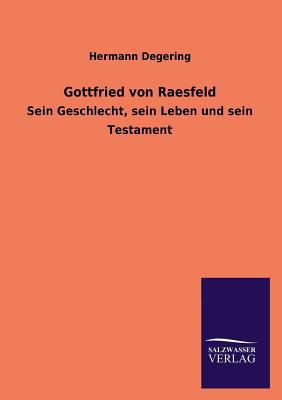 Gottfried Von Raesfeld [German] 3846039306 Book Cover