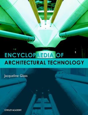 Encyclopedia of Architectural Technology 0471885592 Book Cover