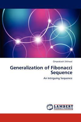 Generalization of Fibonacci Sequence 3848414015 Book Cover