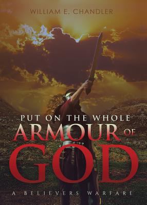 PUT ON THE WHOLE ARMOUR of GOD 1545607222 Book Cover