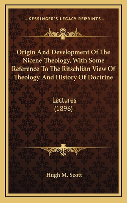 Origin And Development Of The Nicene Theology, ... 1165636662 Book Cover