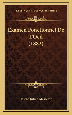 Examen Fonctionnel De L'Oeil (1882) [French] 1168570921 Book Cover