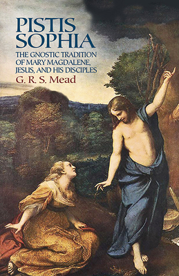 Pistis Sophia: The Gnostic Tradition of Mary Ma... 1412046335 Book Cover