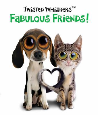 Twisted Whiskers: Fabulous Friends! B00FY7LLMU Book Cover