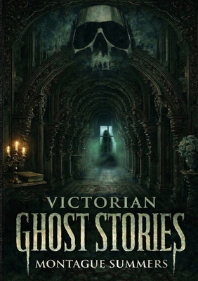 Victorian Ghost Stories 2925611990 Book Cover