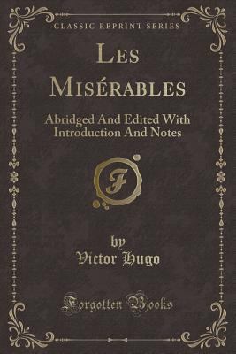 Les Mis?rables: Abridged and Edited with Introd... [French] 1334662398 Book Cover