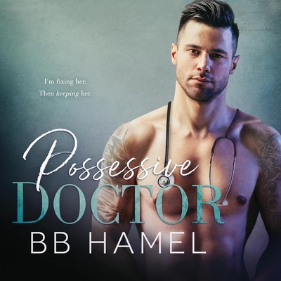 Possessive Doctor B0DJ23JVTC Book Cover