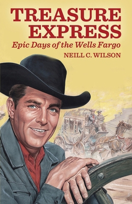 Treasure Express: Epic Days of the Wells Fargo B0CSNF8DRK Book Cover