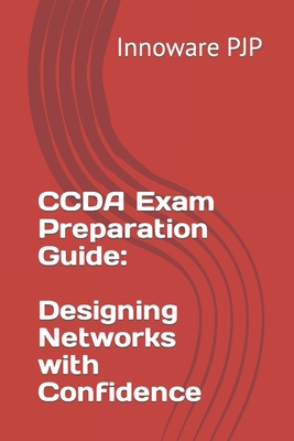 CCDA Exam Preparation Guide: Designing Networks... B0CCCGPRPP Book Cover