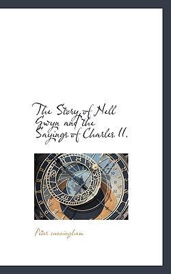 The Story of Nell Gwyn and the Sayings of Charl... 1110535597 Book Cover